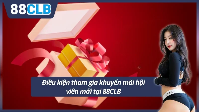 Điều kiện tham gia khuyến mãi thành viên mới 