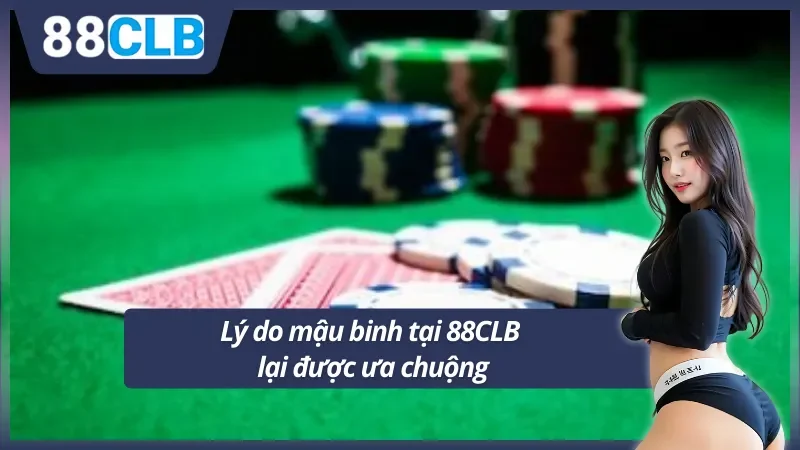 Những ưu điểm vượt trội khi chơi bài tại 88CLB