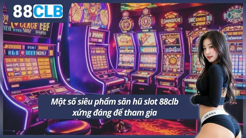 03 siêu phẩm hấp dẫn về chủ đề quay hũ 8clb
