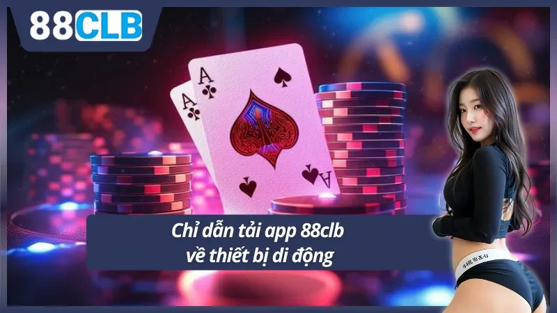 Cách tải app 88clb cho 2 hệ điều hành Android và IOS